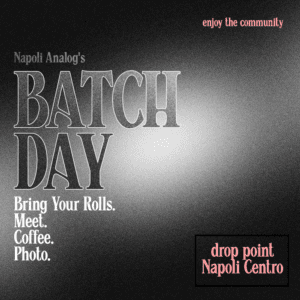 “Sviluppo rullino bianco e nero Napoli Batch Day” “Scansione rullino analogico e file digitale pronto” “Fotografi analogici al laboratorio Batch Day Napoli”