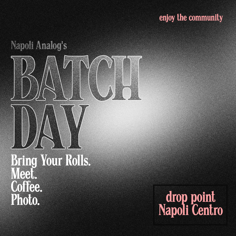 “Sviluppo rullino bianco e nero Napoli Batch Day” “Scansione rullino analogico e file digitale pronto” “Fotografi analogici al laboratorio Batch Day Napoli”